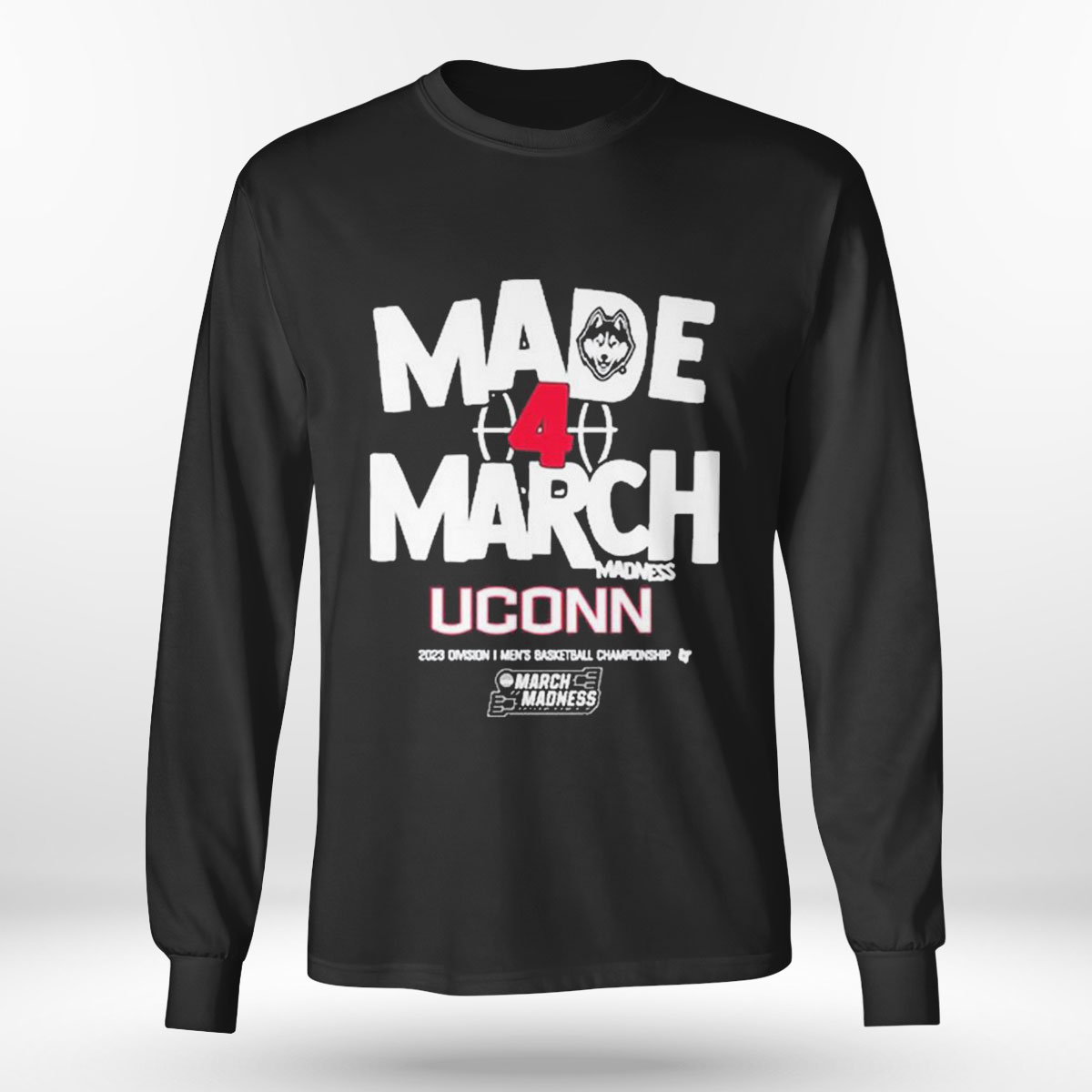 Made March Uconn March Madness T-shirt Made March Uconn March Madness T-shirt