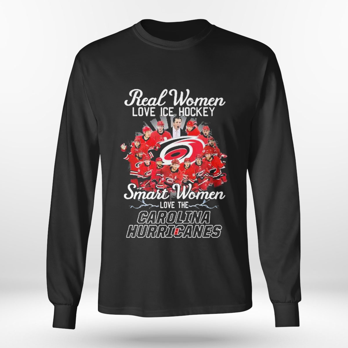 Real Women Love Ice Hockey Smart Women Love The Carolina Hurricanes T-shirt