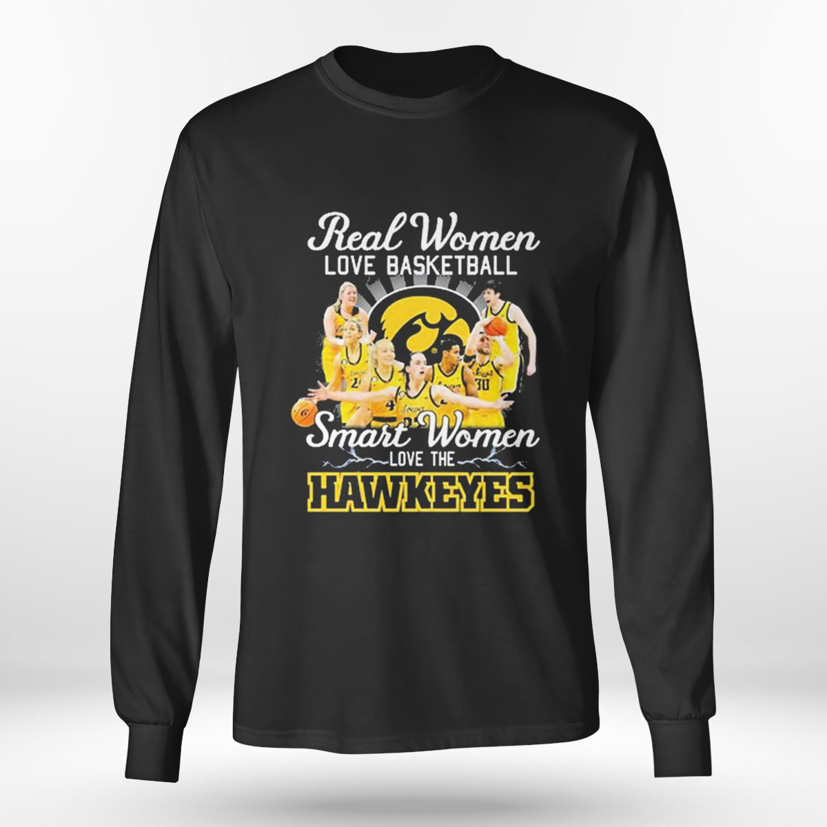 The Hawkeyes Real Women Love Basketball Teams Smart Women Love The Hawkeyes Real Women Love Basketball Teams Smart Women Love