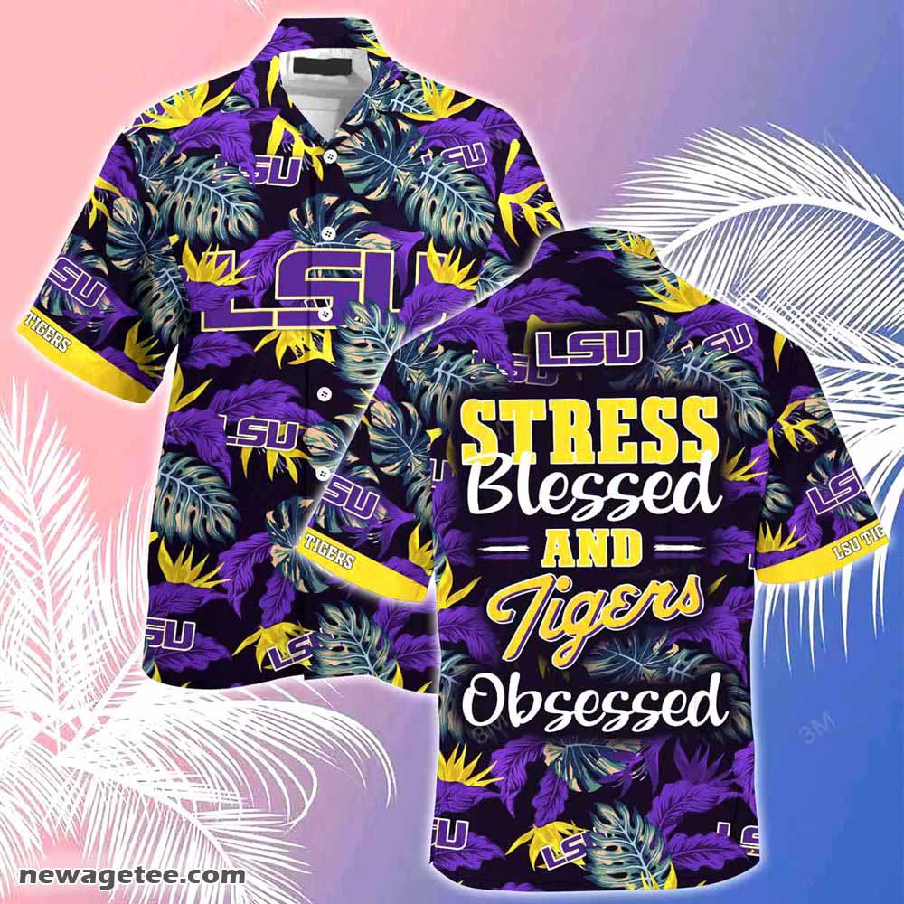 Lsu Tigers Summer Beach Hawaiian Shirt Stress Blessed Obsessed