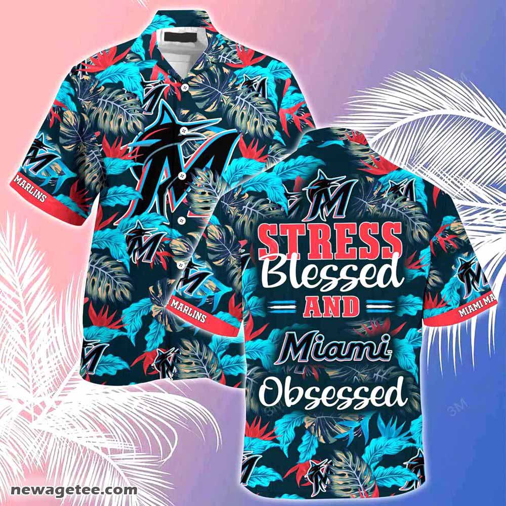 Miami Marlins Mlb Summer Beach Hawaiian Shirt Stress Blessed Obsessed