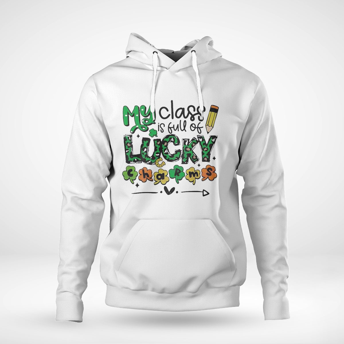 My Class Is Full Of Lucky Charms St Patricks Day Shirt Ladies Tee My Class Is Full Of Lucky Charms St Patricks Day Shirt Ladies Tee