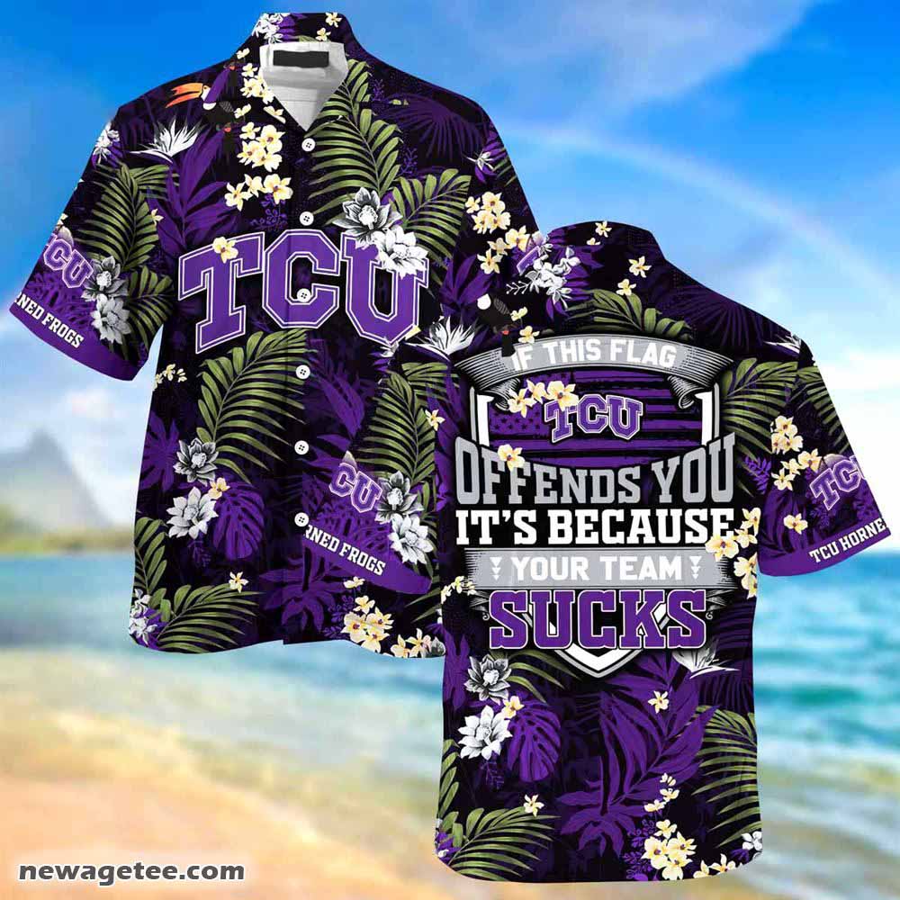Tcu Horned Frogs Summer Beach Hawaiian Shirt This Flag Offends You Tcu Horned Frogs Summer Beach Hawaiian Shirt This Flag Offends You