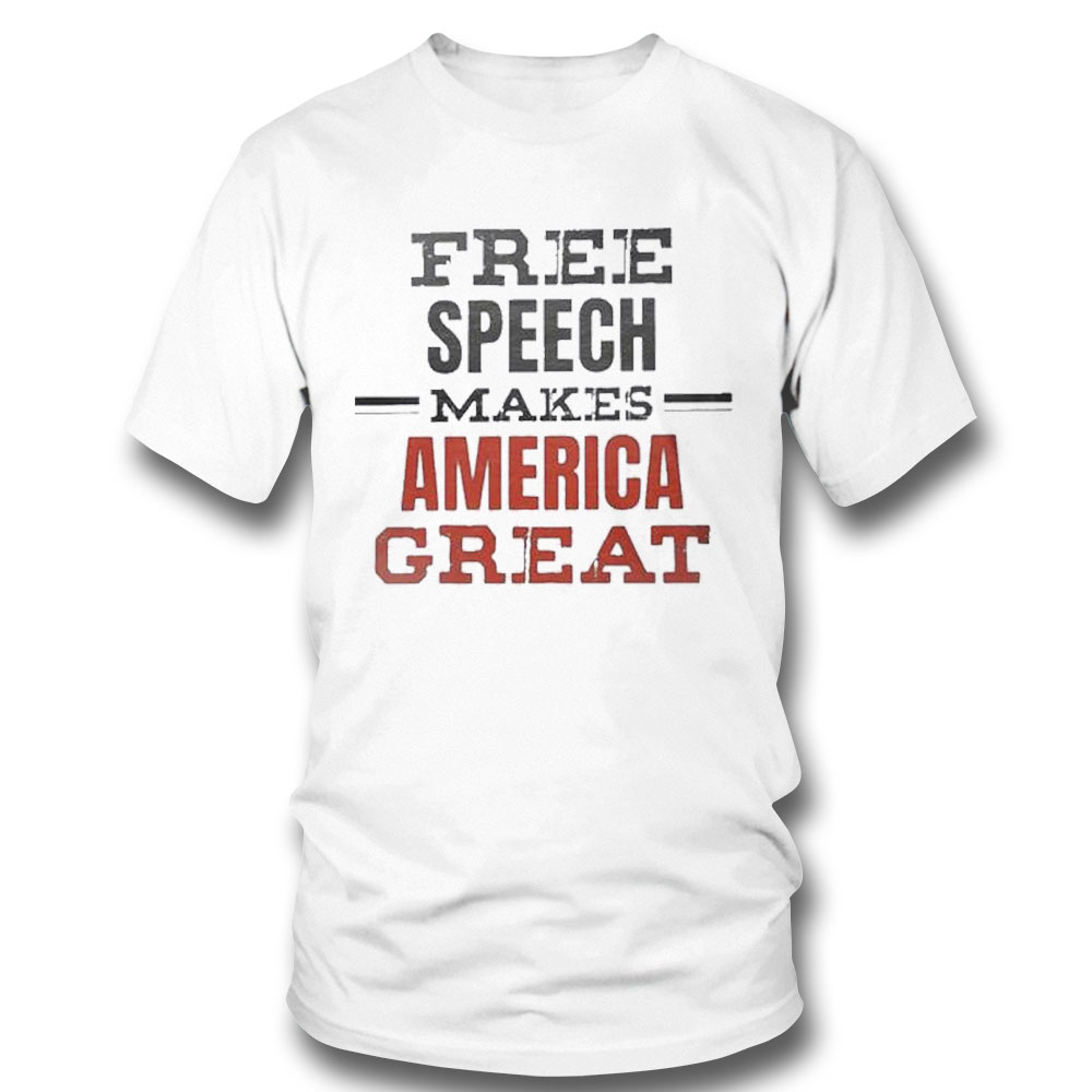 Free Speech Makes America Great T-shirt