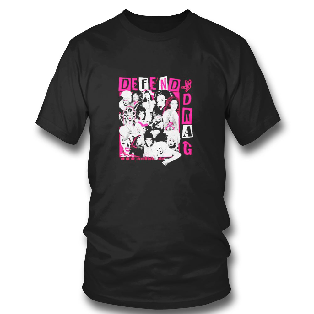Defend Drag Benefit New T-shirt