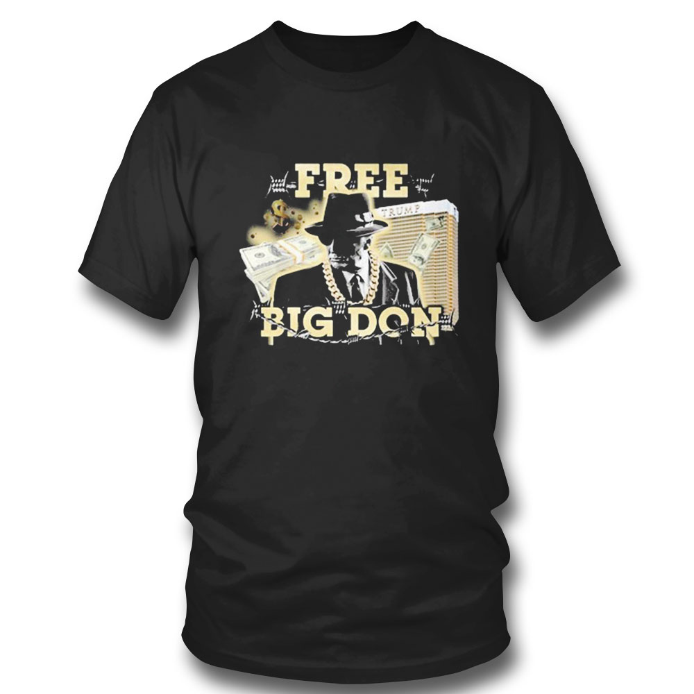 Free Big Don Fedora T-shirt