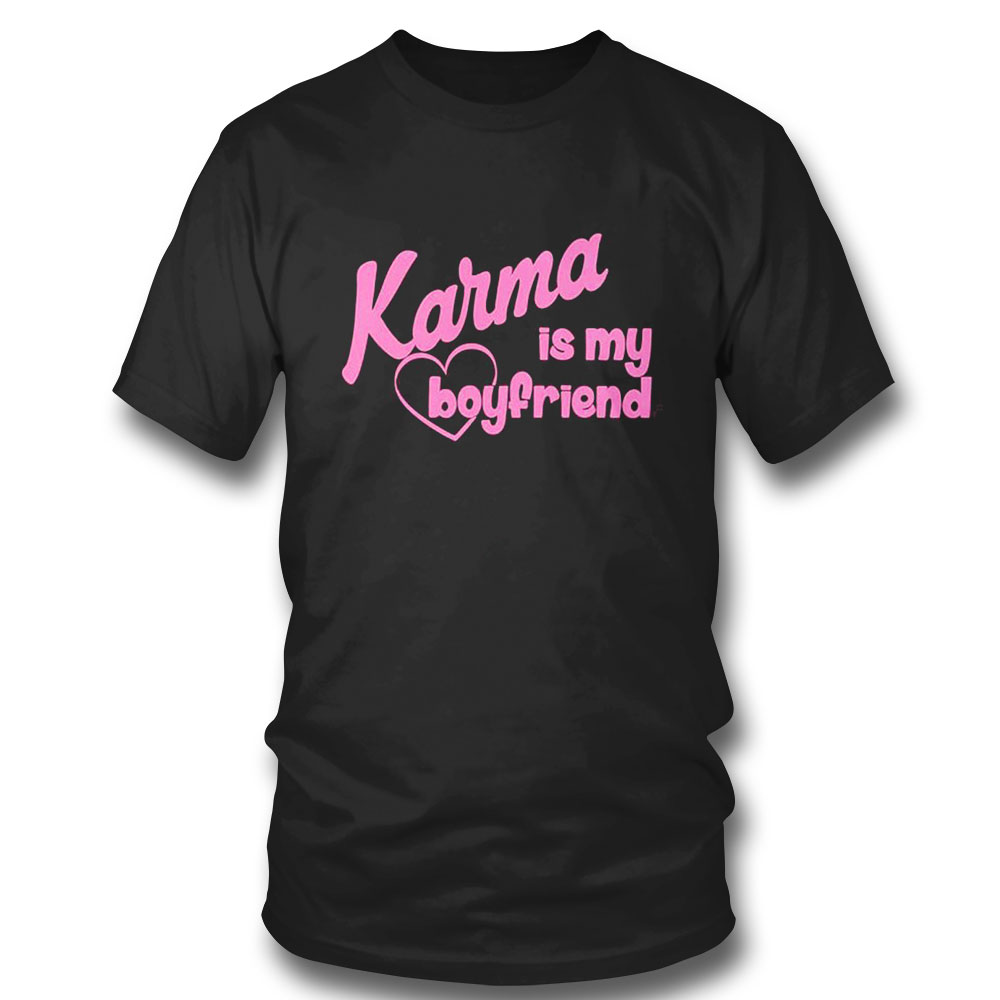 Karma Is My Boyfriend Funny Couple T-shirt