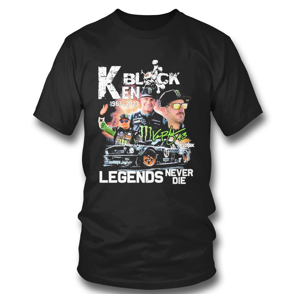 Ken Block 1967 2023 Legend Never Die Signatures T-shirt