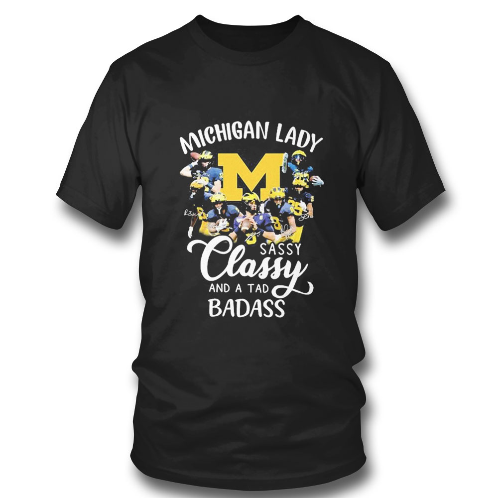 Michigan Lady Sassy Classy And A Tad Badass T-shirt