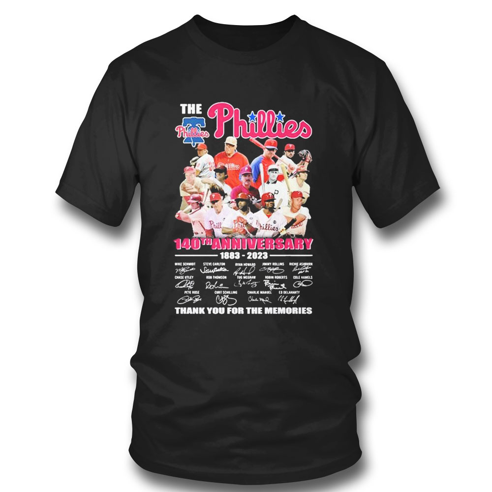 The Phillies Team 140th Anniversary 1883 2023 Thank You For The Memories Signatures T-shirt