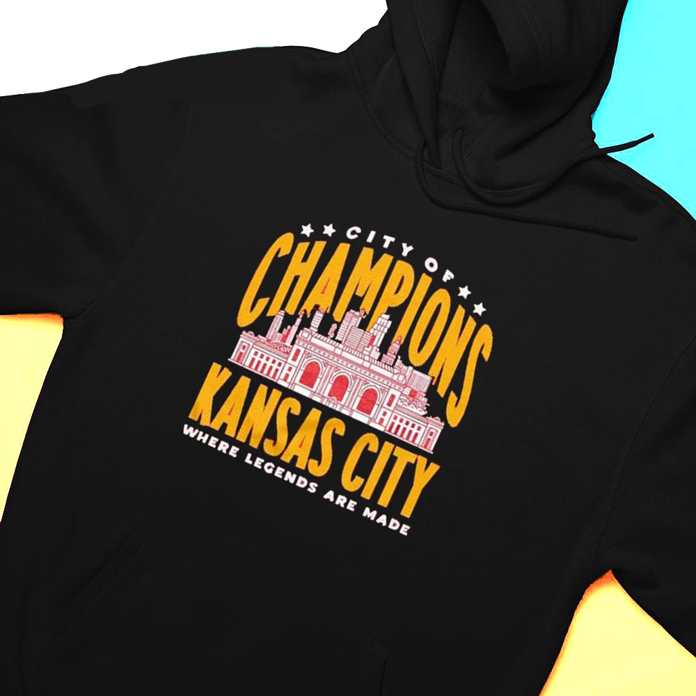City Of Champions Kansas City Where Legends Are Made Shirt