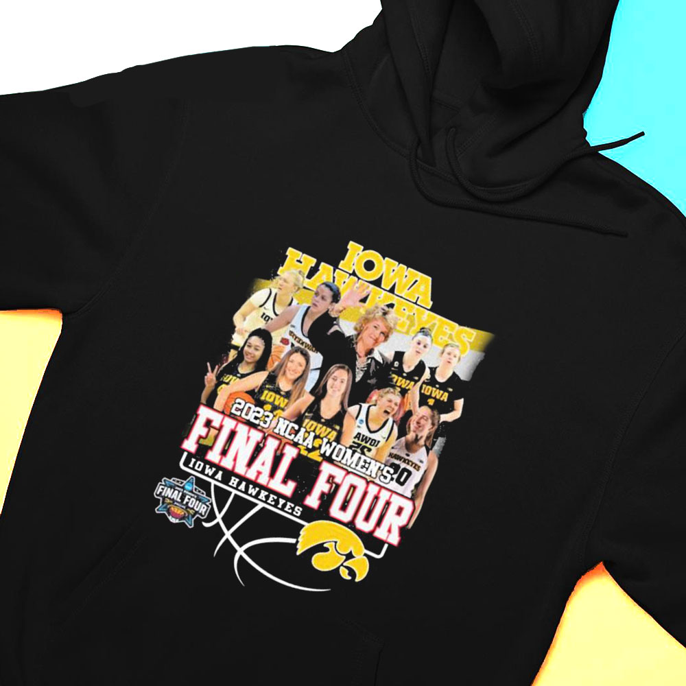 Iowa Hawkeyes Team 2023 Ncaa Womens Final Four Iowa Hawkeyes T-shirt