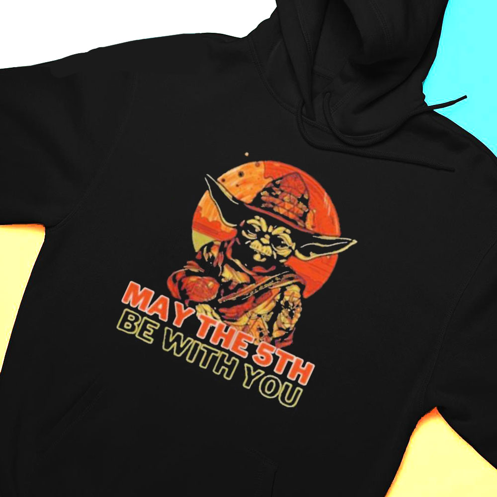 May The 5th Be With You Star Wars Master Yoda Cinco De Mayo T-shirt