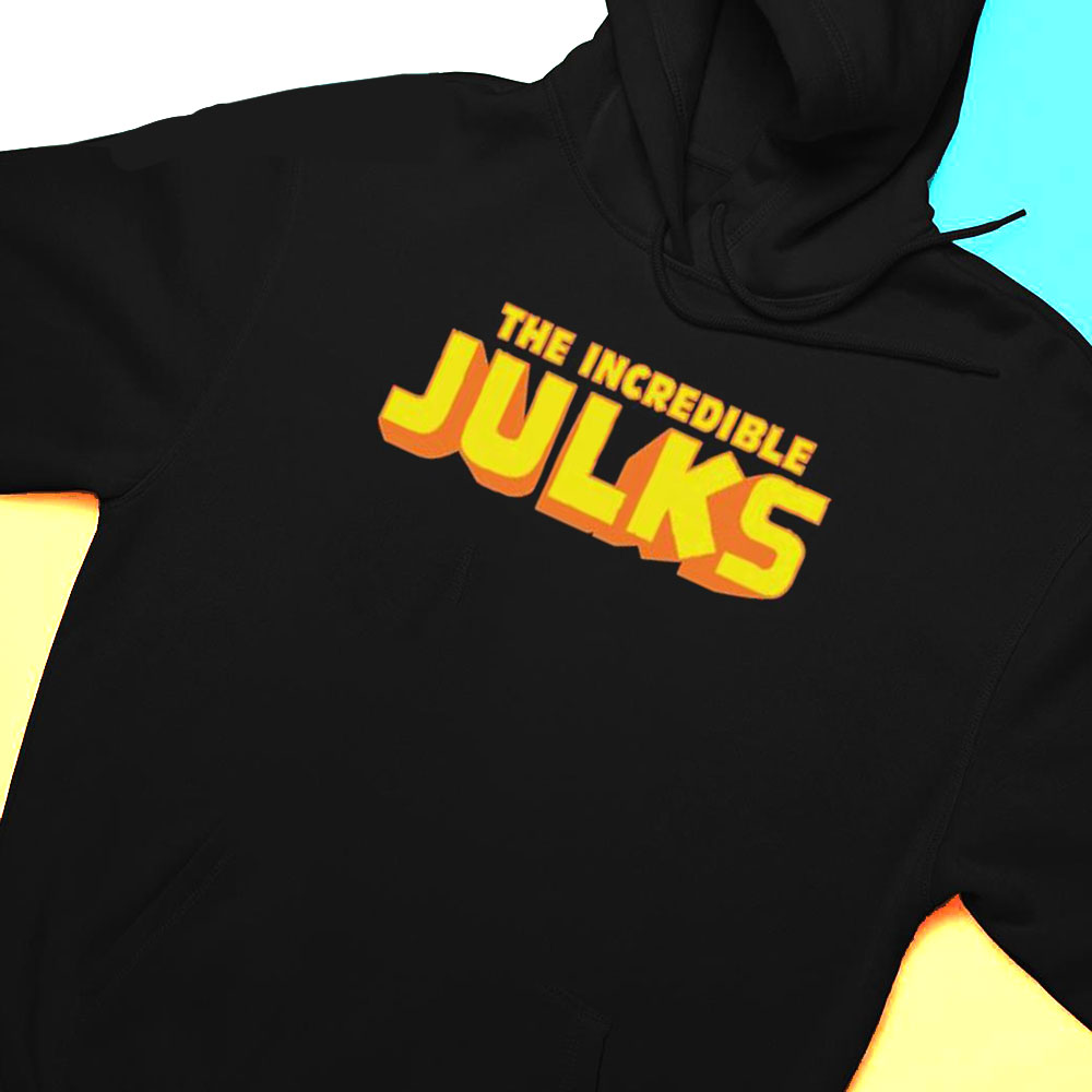 The Incredible Julks T-shirt