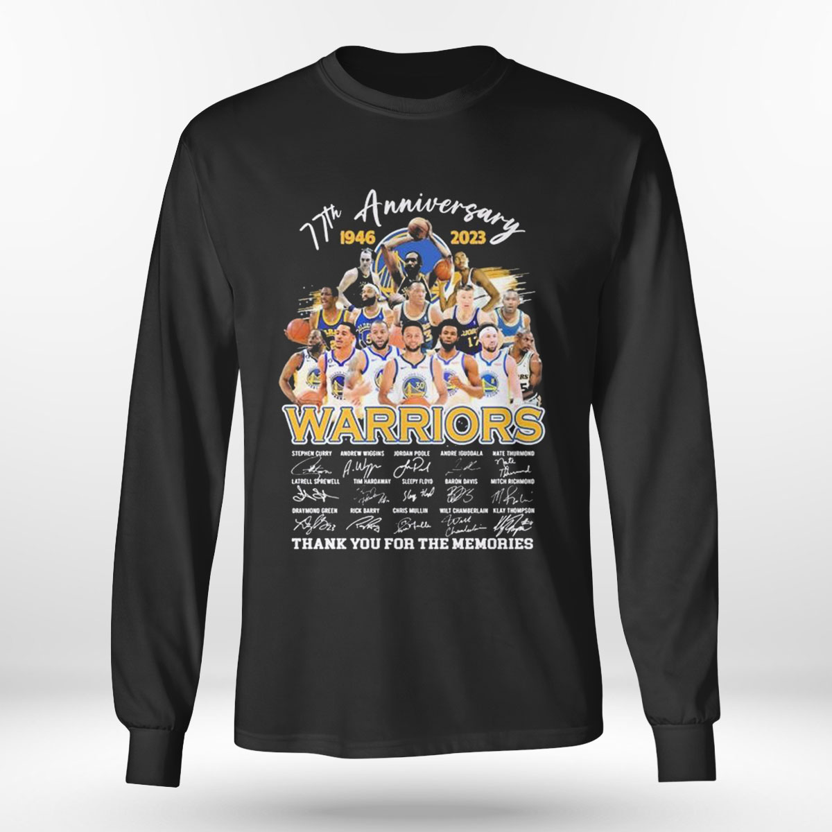 77th Anniversary 1946 2023 Golden State Warriors Team Thank You For The Memories Signatures T-shirt