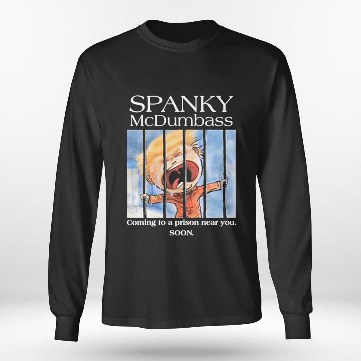 Brooklyn Dad Defiant Spanky Mcdumbass Coming To A Prison Near You Soon T-shirt