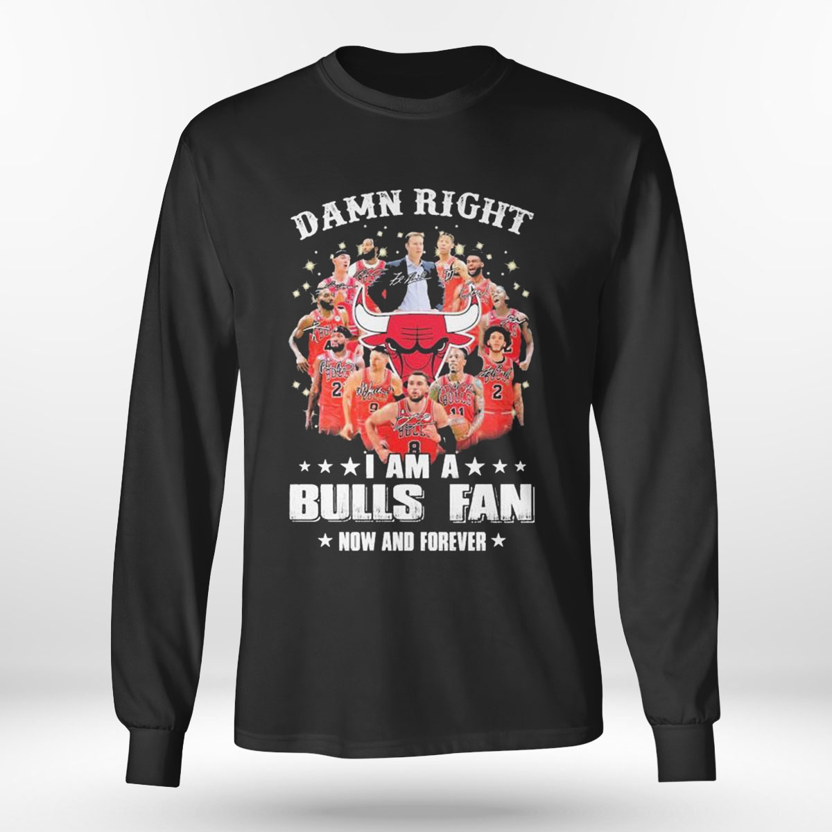Damn Right I Am A Chicago Bulls Fan Now And Forever 2023 Signatures T-shirt