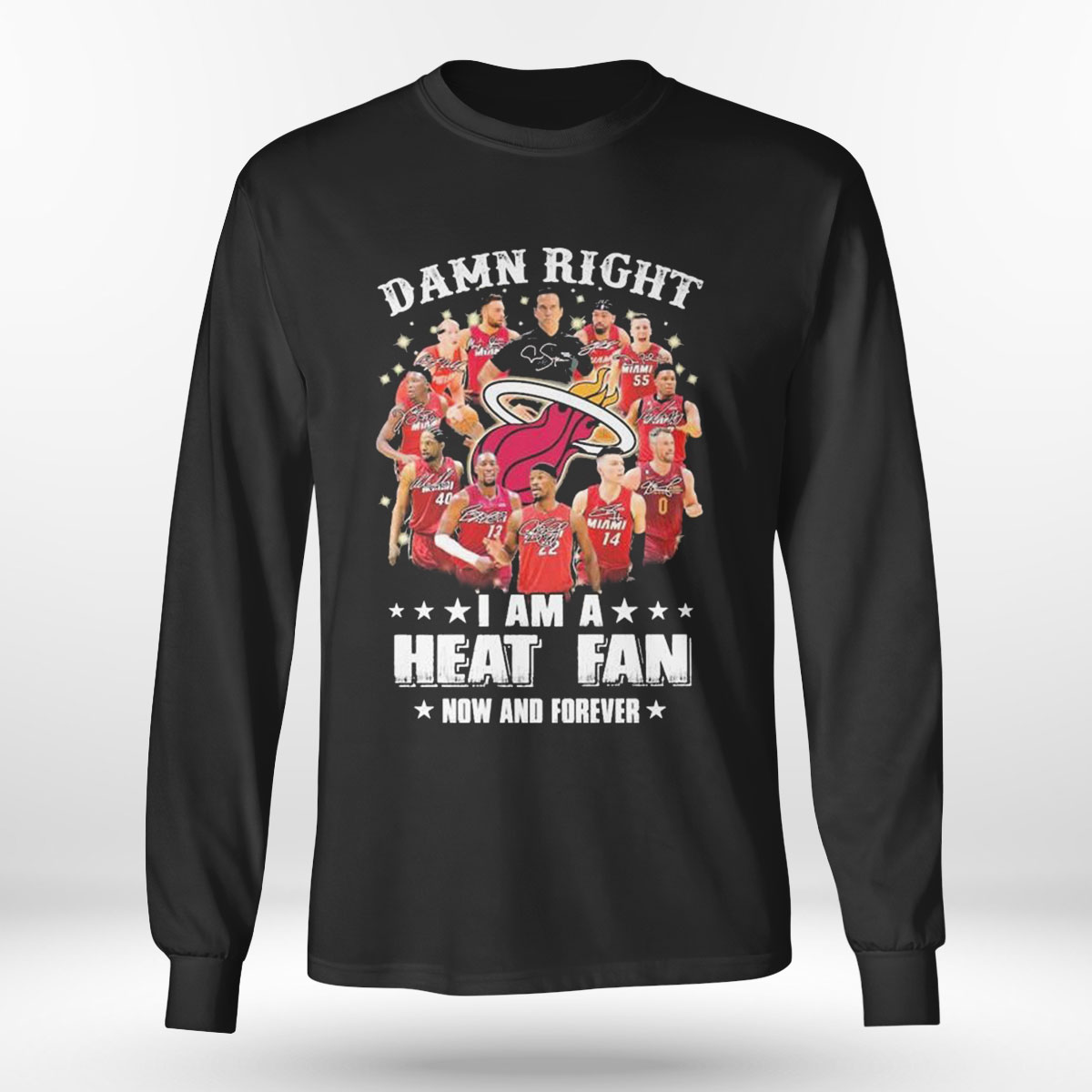 Damn Right I Am A Miami Heat Fan Now And Forever Signatures 2023 T-shirt