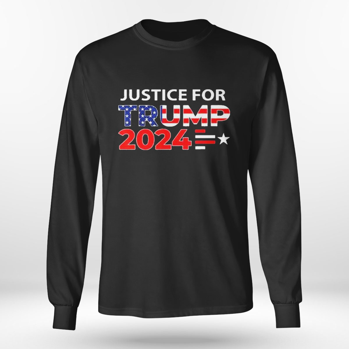 Justice For Trump 2024 T-shirt Justice For Trump 2024 T-shirt