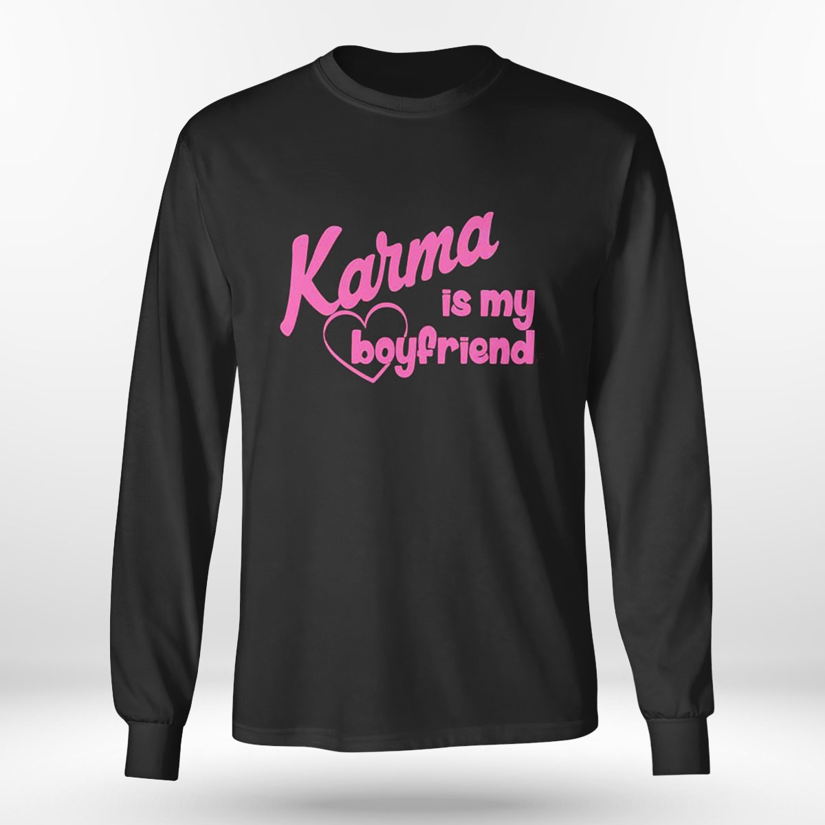 Karma Is My Boyfriend Funny Couple T-shirt