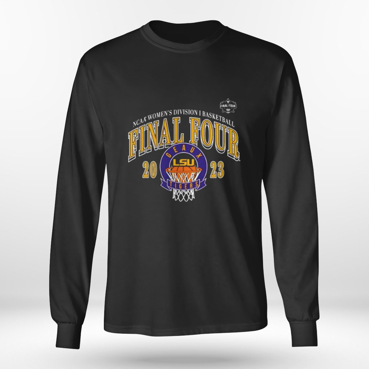 Lsu Tigers 2023 Ncaa Womens Basketball Final Four T-shirt