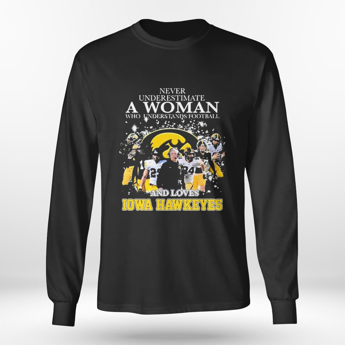 Never Underestimate A Woman Who Understands Football Team And Loves Iowa Hawkeyes 2023 T-shirt