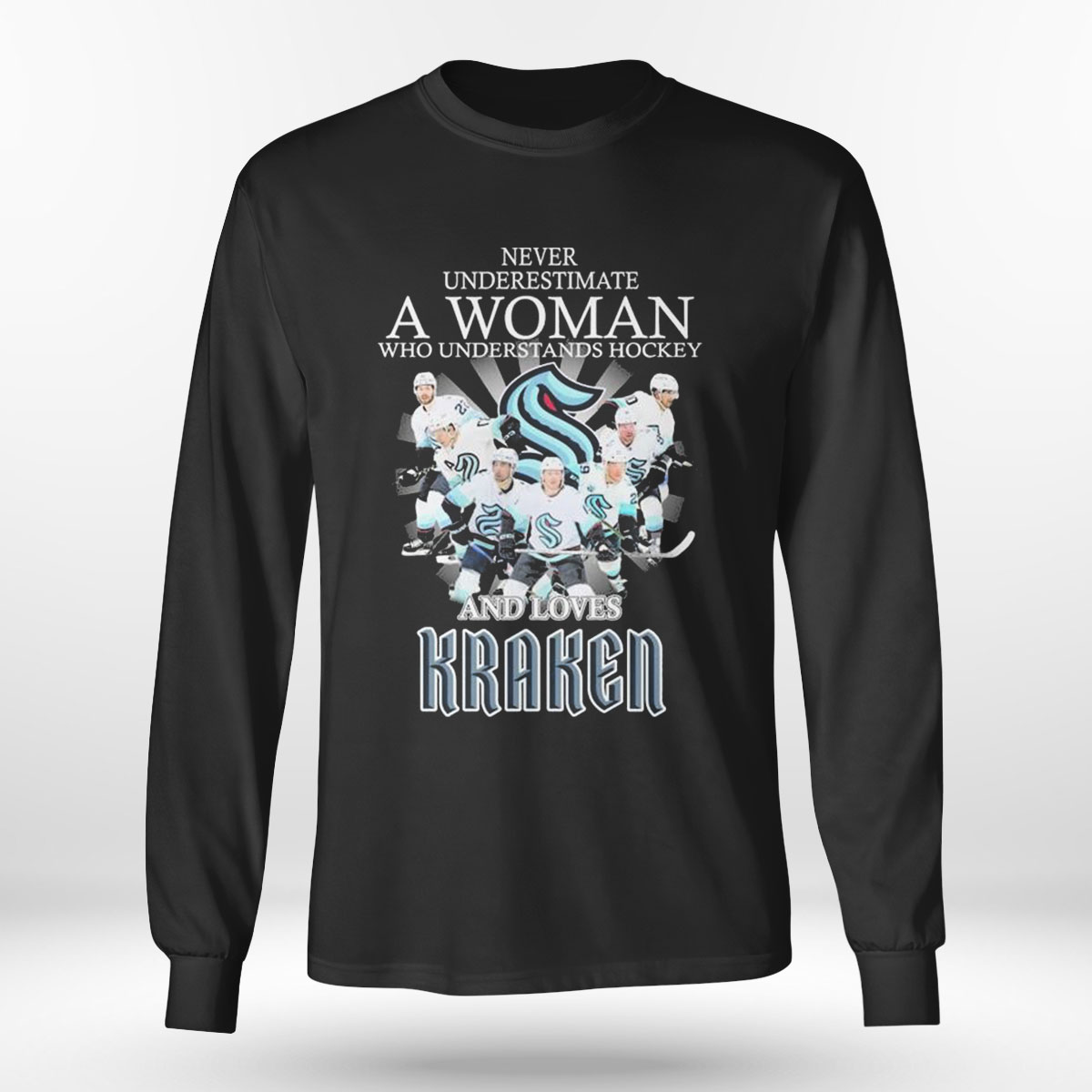Never Underestimate A Woman Who Understands Hockey And Love Seattle Kraken 2023 T-shirt