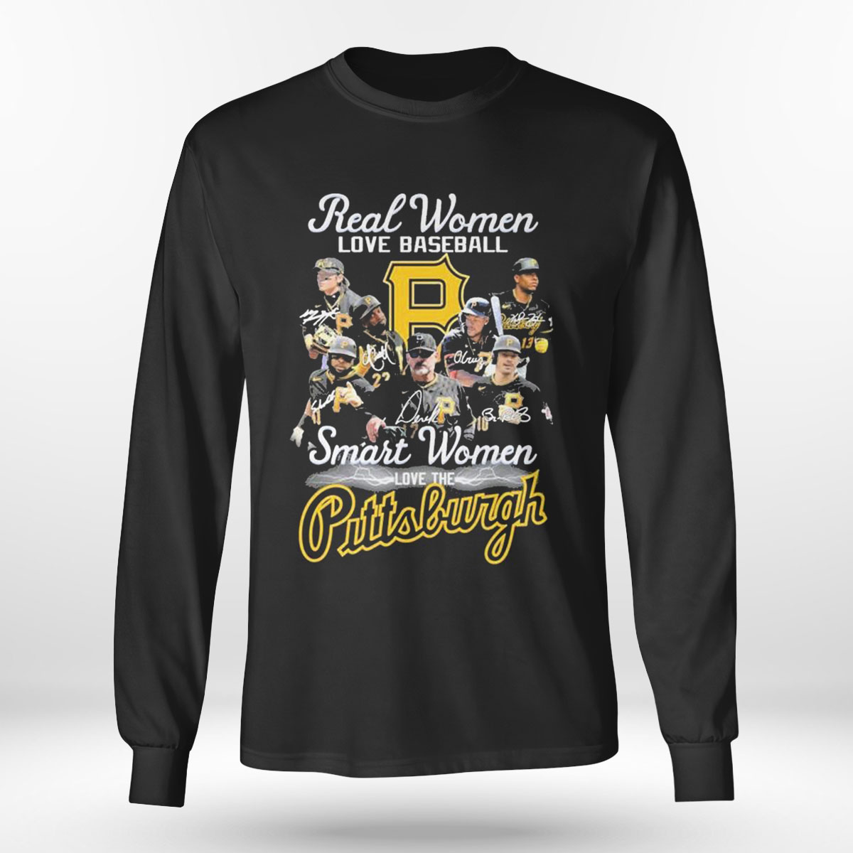 Real Women Love Baseball Smart Women Love The Pittsburgh Pirates 2023 Signatures T-shirt
