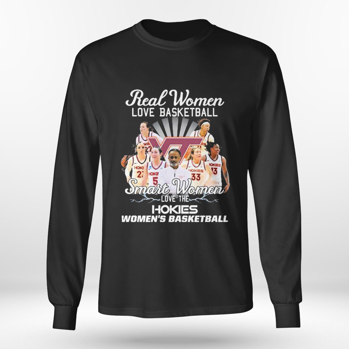 Real Women Love Basketball Smart Women Love The Hokies Womens Basketball T-shirt