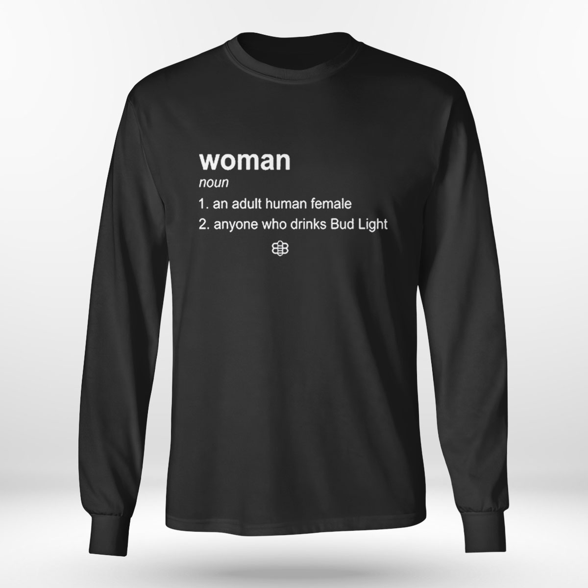 Seth Dillon Woman Definition Noun An Adult Human Female Anyone Who Drinks Bud Light T-shirt