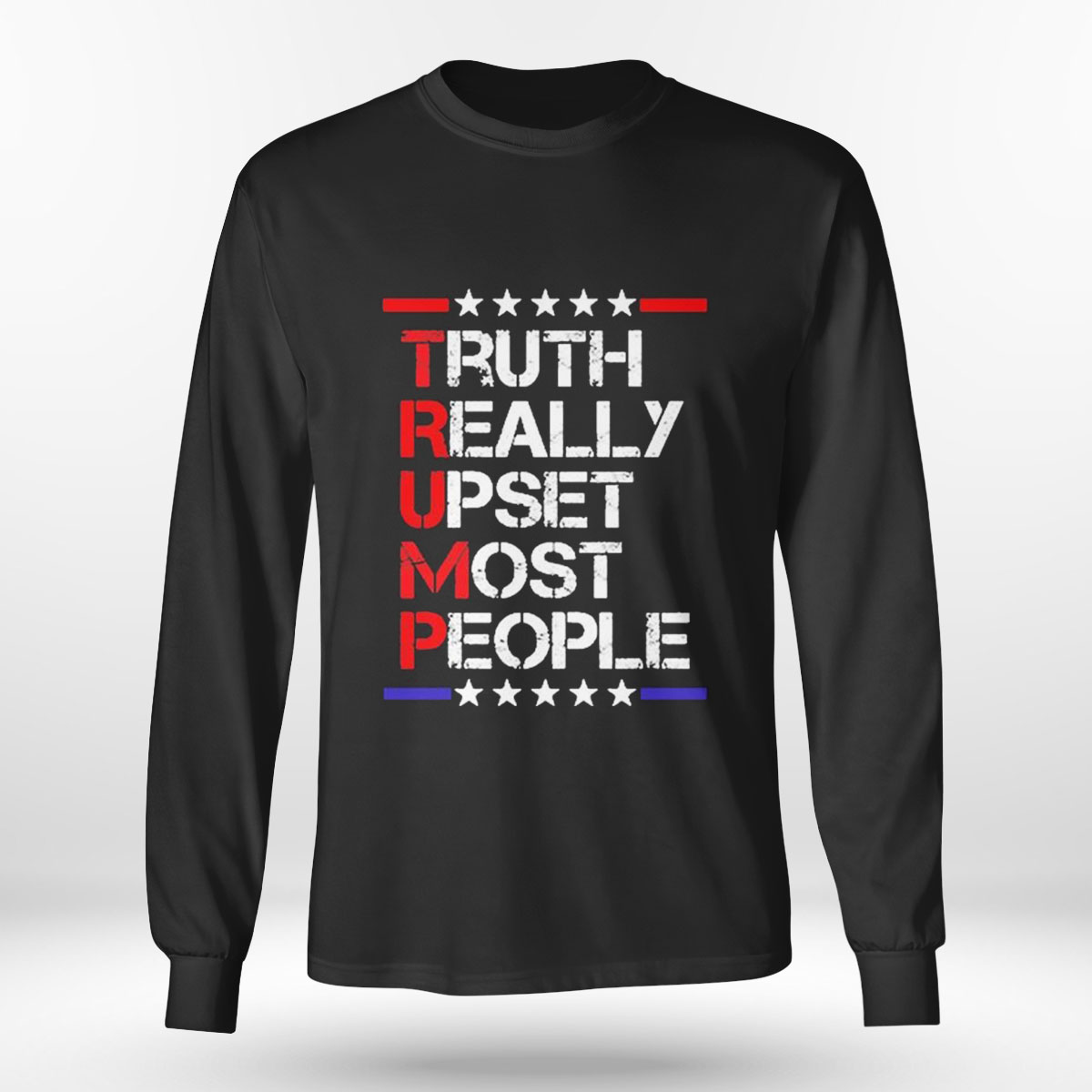 Trump Truth Really Upsets Most People Trump 2024 American Flag T-shirt