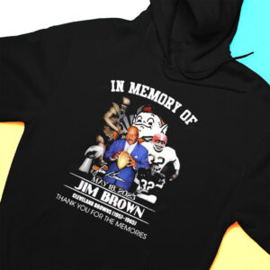 In Memory Of May 18 2023 Jim Brown Cleveland Browns 1957 – 1965 Thank You For The Memories T-Shirt In Memory Of May 18 2023 Jim Brown Cleveland Browns 1957 – 1965 Thank You For The Memories T-Shirt