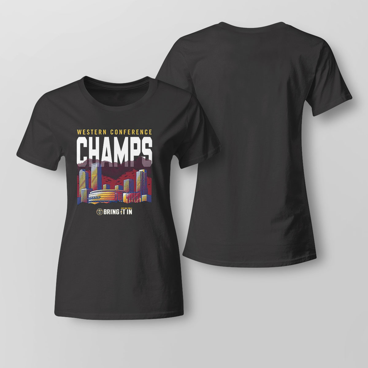 Denver Nuggets Western Conference Champs Bring It In 2023 T-Shirt Denver Nuggets Western Conference Champs Bring It In 2023 T-Shirt