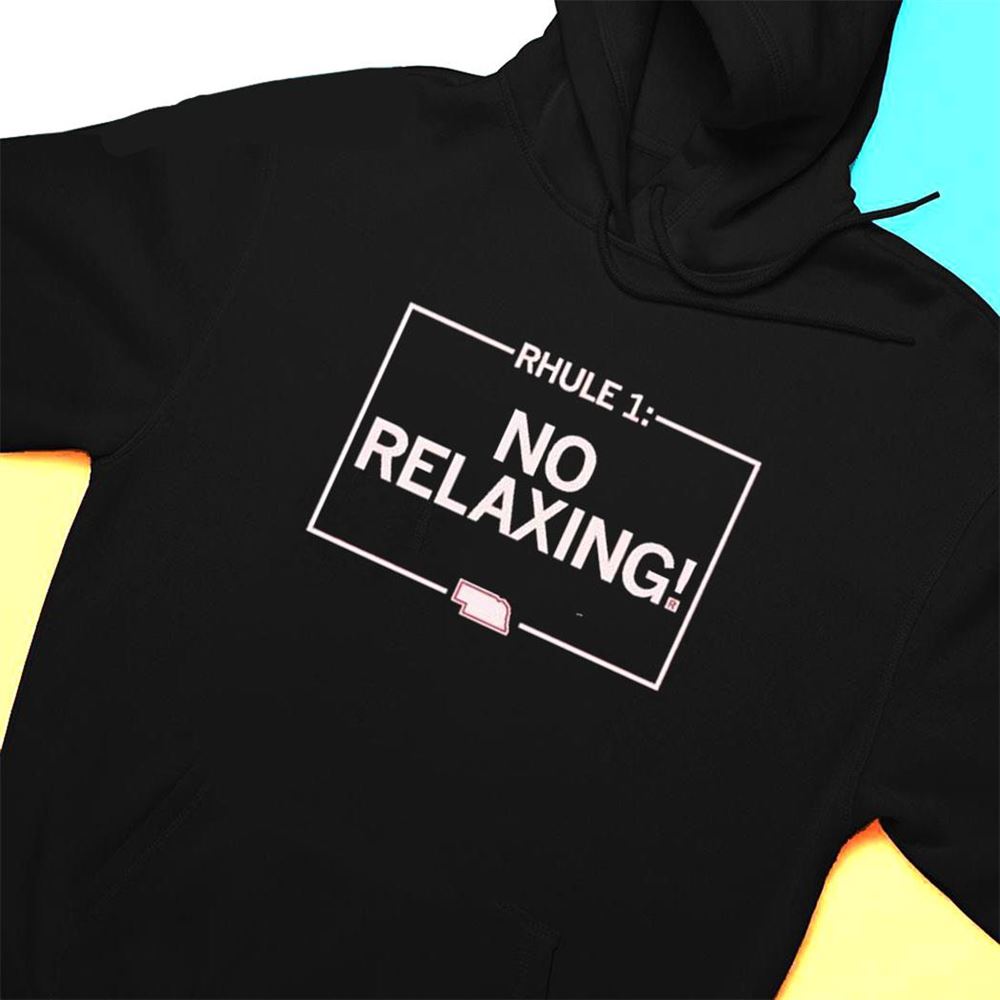 Matt Rhule 1 No Relaxing T-shirt