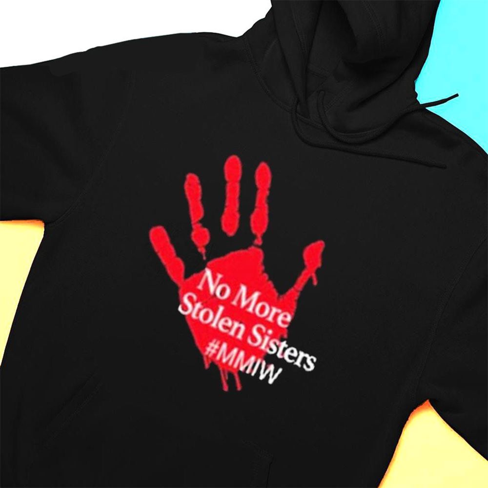 No More Stolen Sisters Mmiw Missing Murd T-shirt