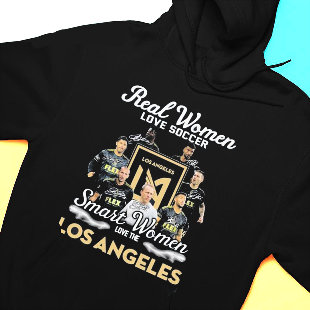 Real Women Love Soccer Smart Women Love The Los Angeles Fc Signatures T-shirt