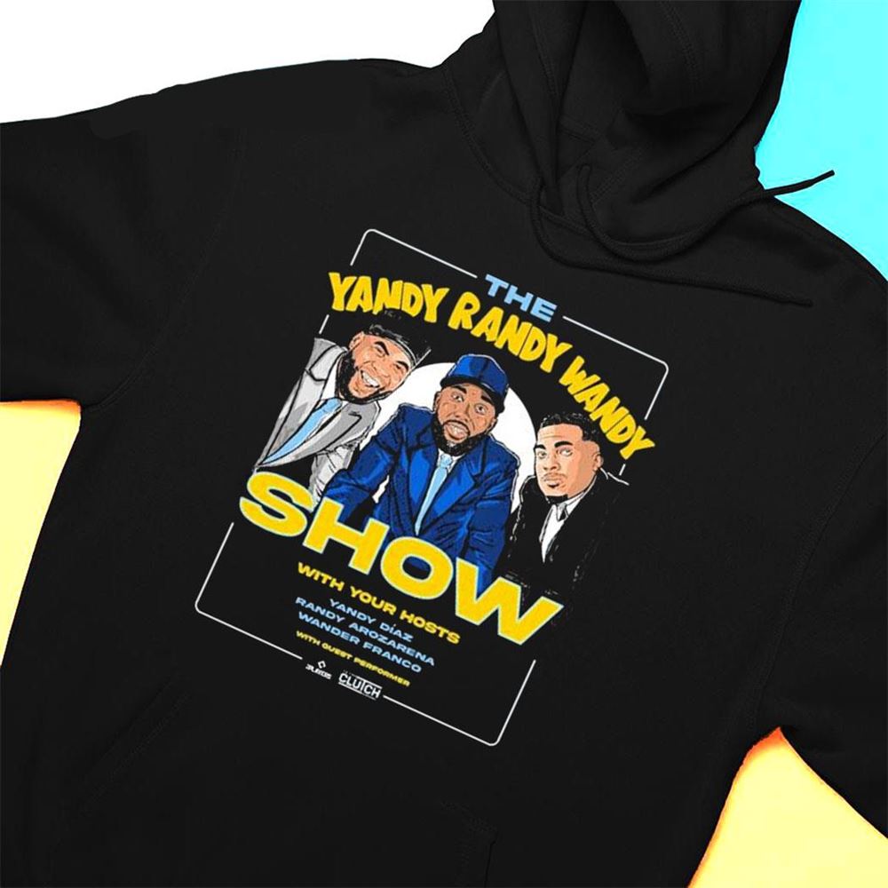 The Yandy Randy And Wandy Show With Your Hosts T-shirt