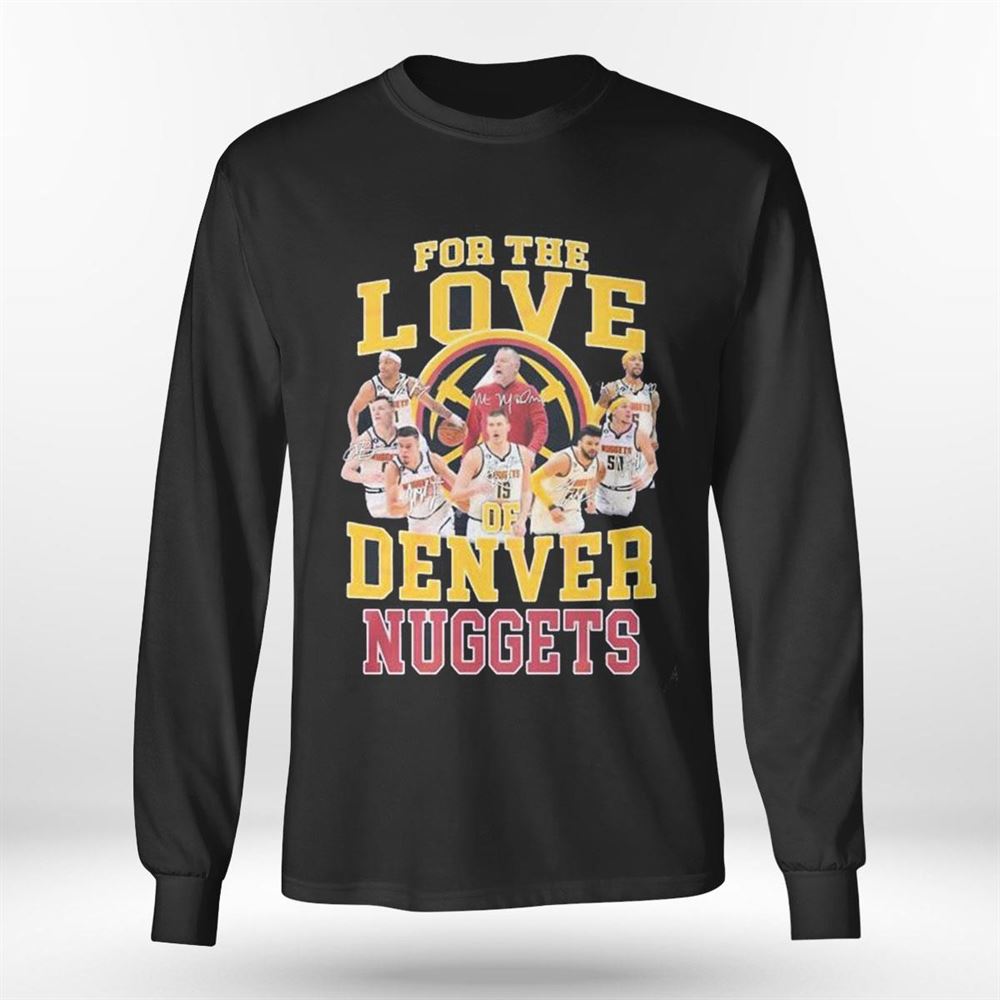 For The Love Of Denver Nuggets 2023 Conference Champions T-shirt For The Love Of Denver Nuggets 2023 Conference Champions T-shirt