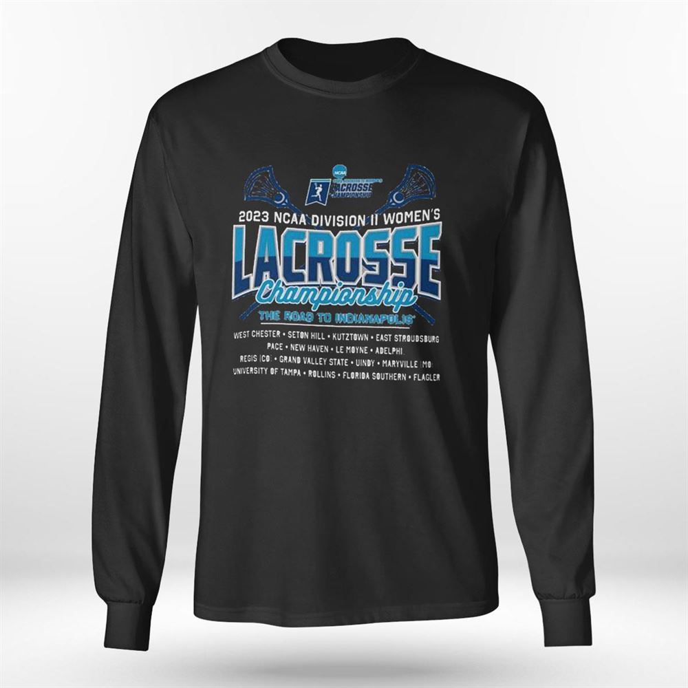 Ncaa Womens D2 Lacrosse Championship 2023 2nd Rounds T-shirt Ncaa Womens D2 Lacrosse Championship 2023 2nd Rounds T-shirt