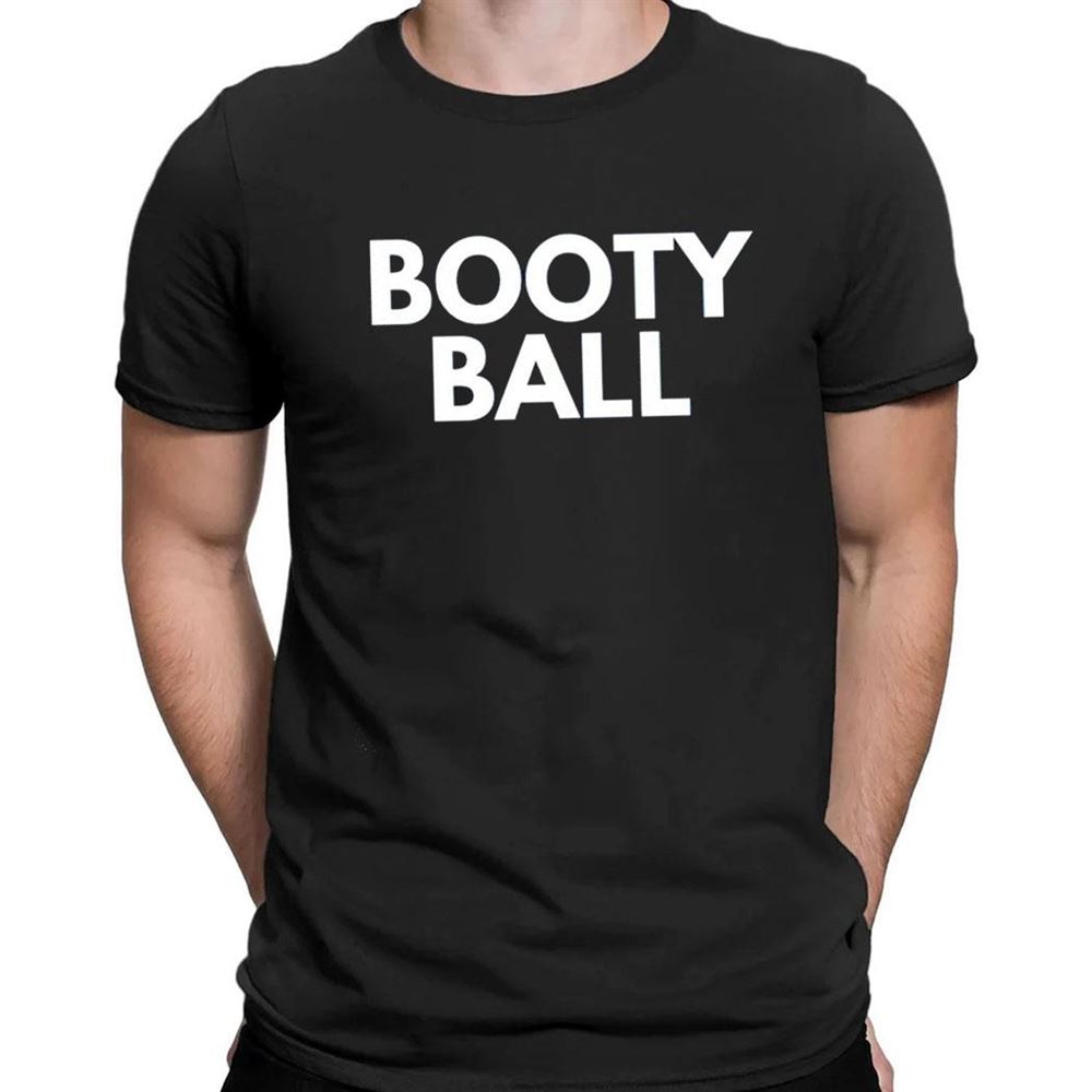 Booty Ball Shirt Long Sleeve