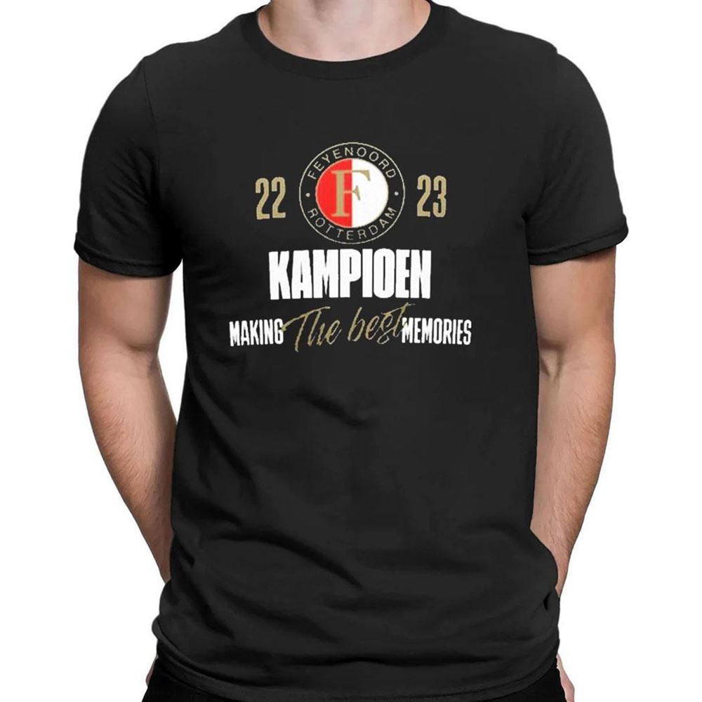 Feyenoord Rotterdam 2023 Kampioen Making The Best Memories T-shirt