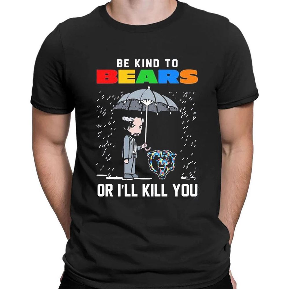 John Wick Be Kind Autism Baltimore Ravens Or Ill Kill You T-shirt