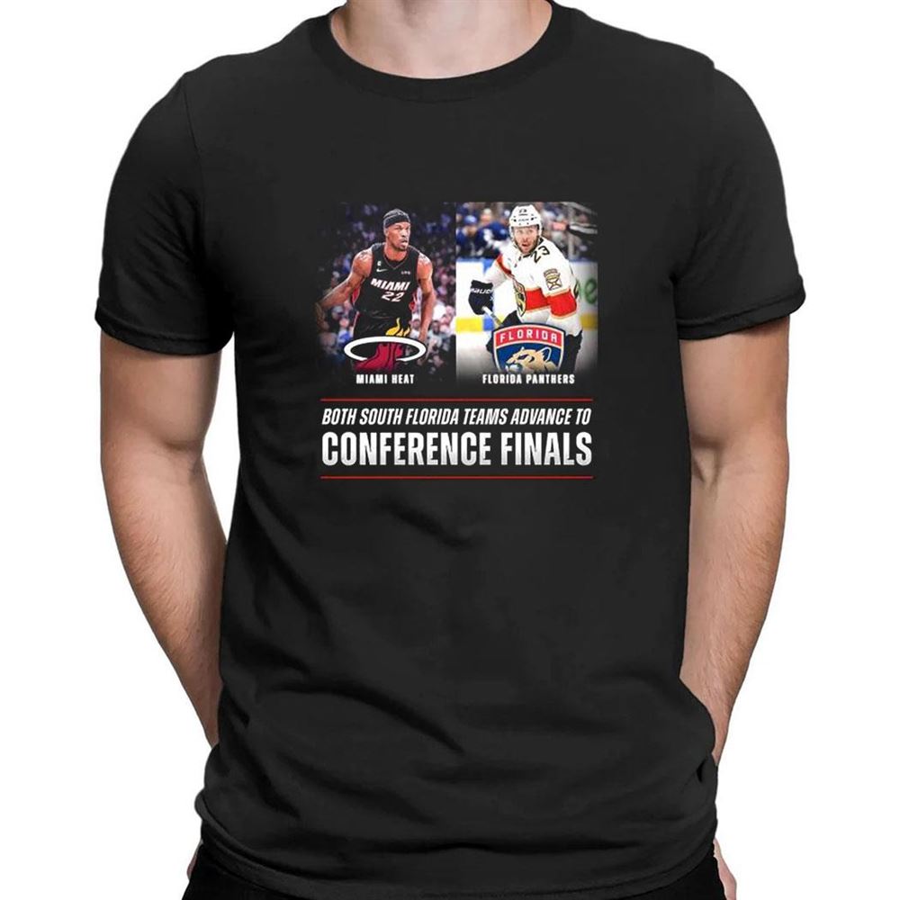 Miami Heat Vs Florida Panther Both South Florida Teams Advance To Conference Finals T-shirt