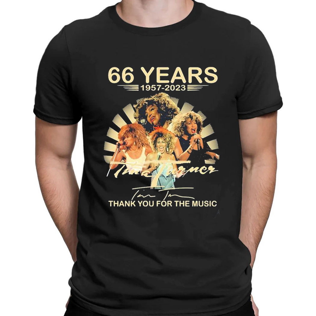 Rip Tina Turner 66 Years 1957 2023 Thank You For The Music Signature T-shirt