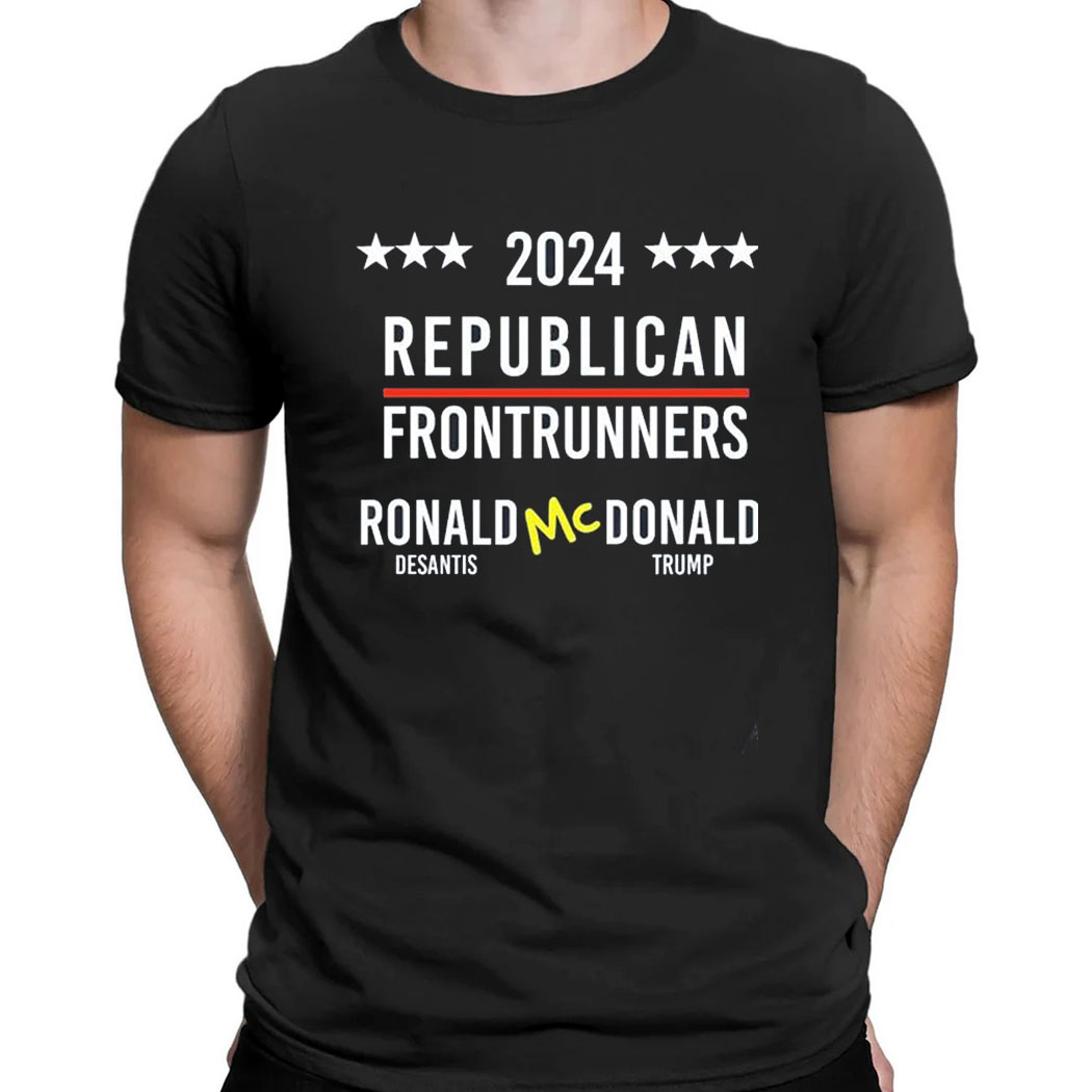 Trump 2024 Republican Frontrunners Ronald Mc Donald T-shirt