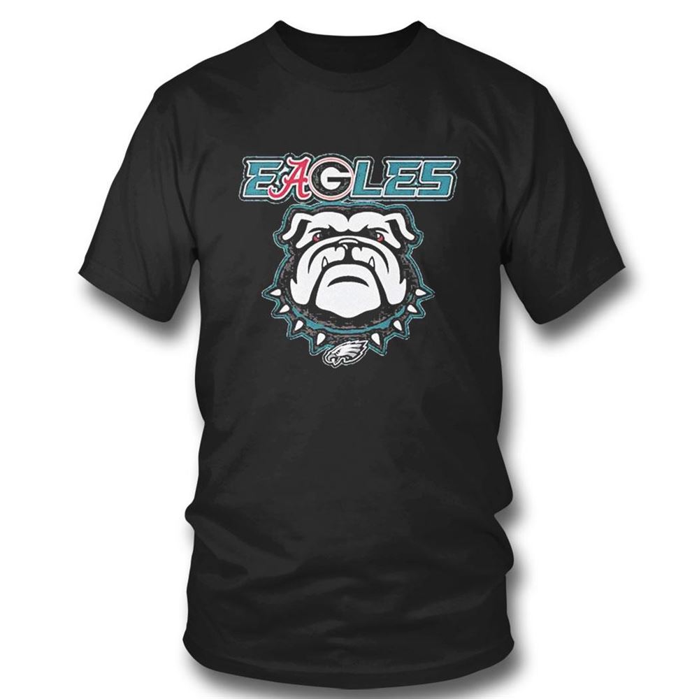 Eageoles Georgia Bulldogs Philadelphia Eagles And Alabama Crimson Tide T-shirt
