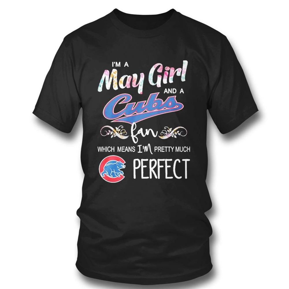 Im A March Girl And A Los Angeles Dodgers Fan Which Means Im Pretty Much Perfect Shirt