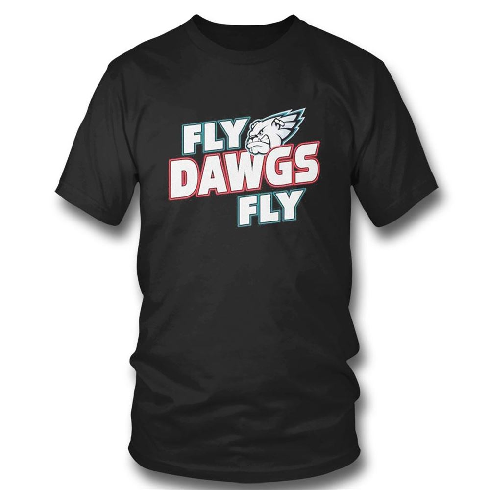 Philadelphia Eagles And Georgia Bulldogs Fly Dawgs Fly T-shirt