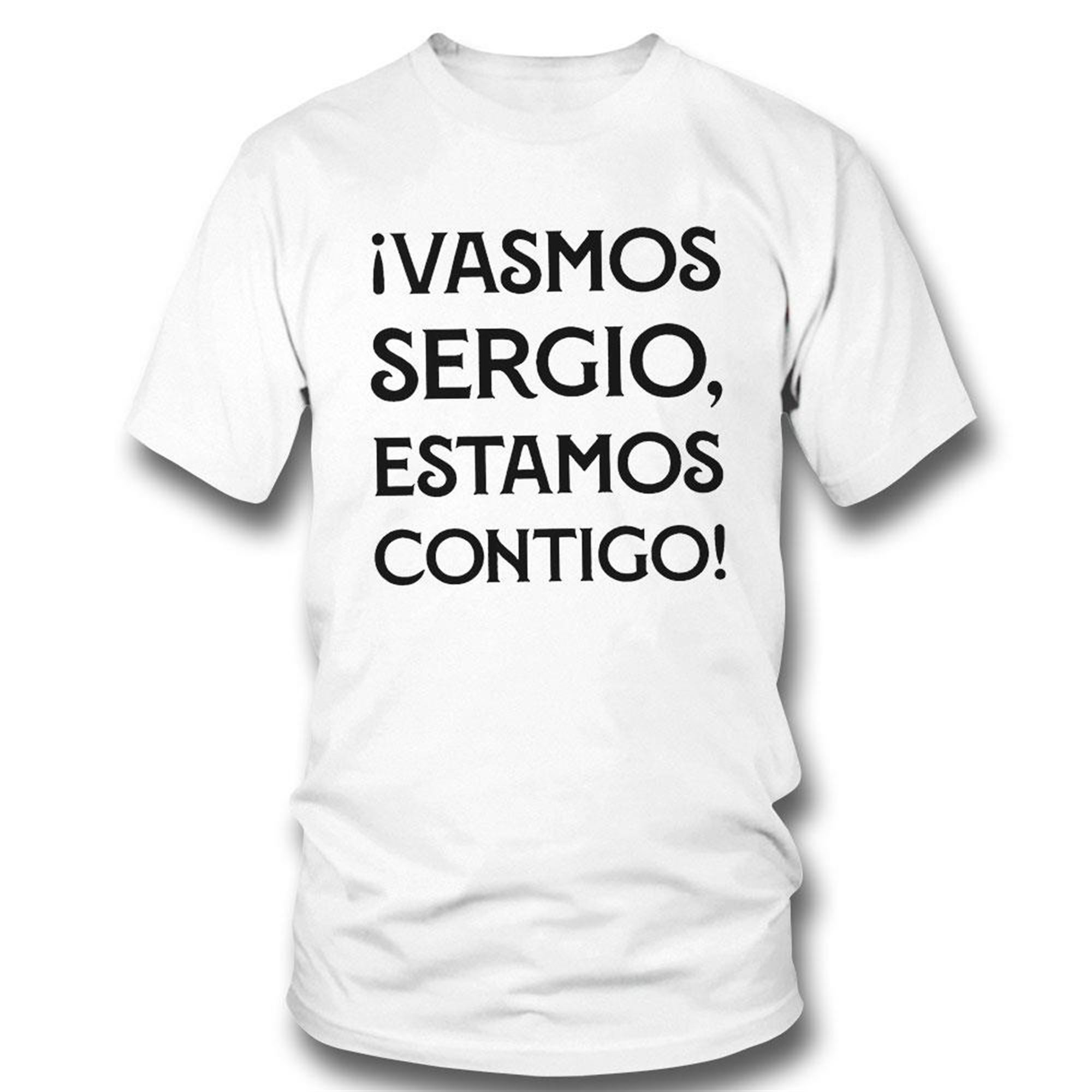 Ivamos Sergio Estamos Contigo 2023 Shirt