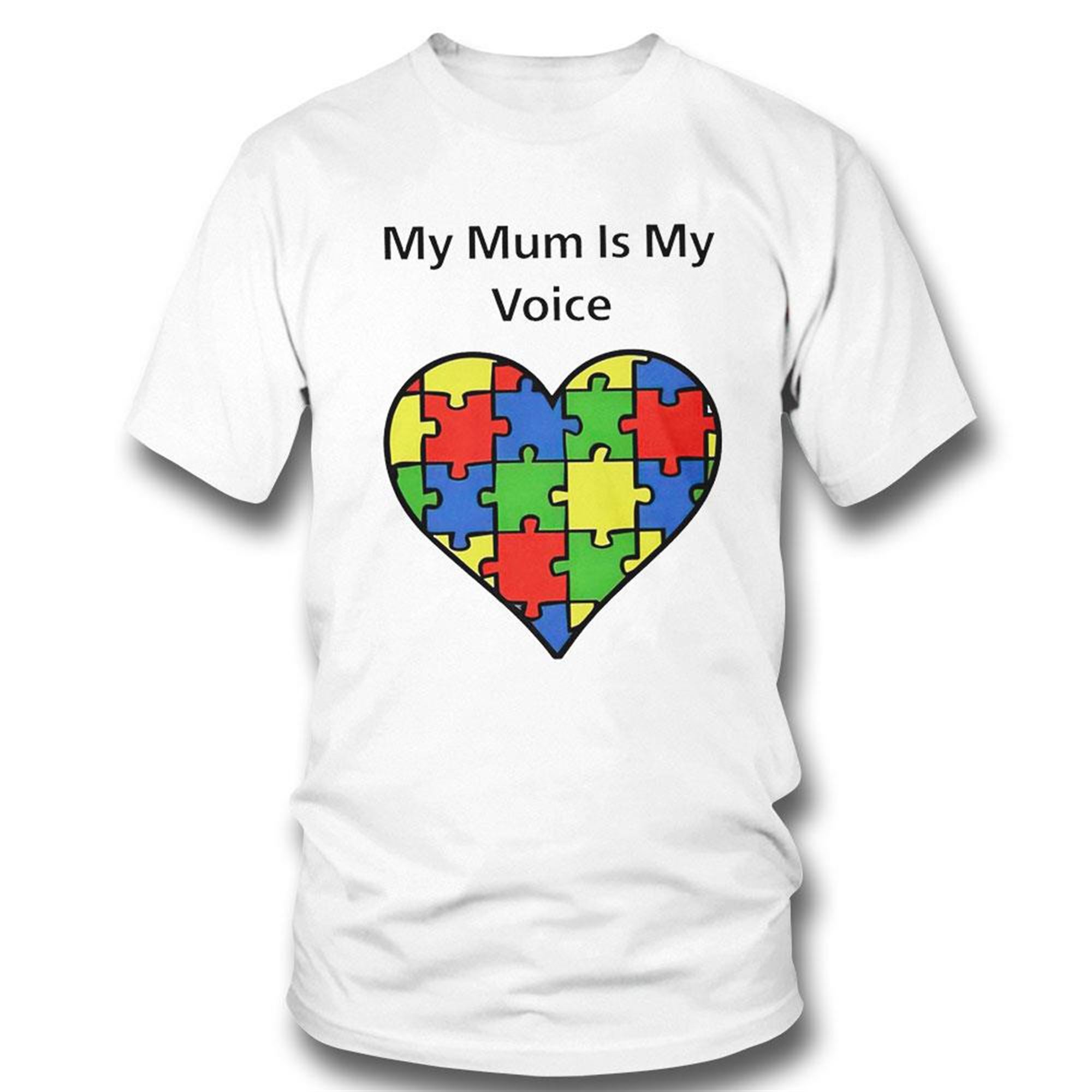 My Mum Is My Voice Heart Funny Shirt